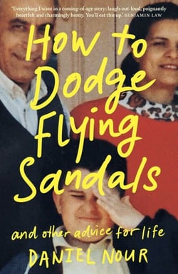 How to Dodge Flying Sandals and Other Advice for Life - An unreliable ethnic memoir