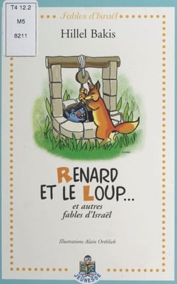 Renard et le loup… et autres fables d'Israël
