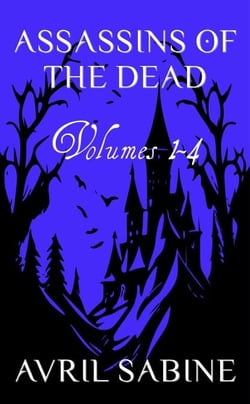 Assassins Of The Dead Volumes 1-4 - Assassins Of The Dead