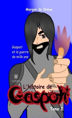 L’histoire de Gaspoti - Tome 1 - Gaspoti et la guerre de mille ans