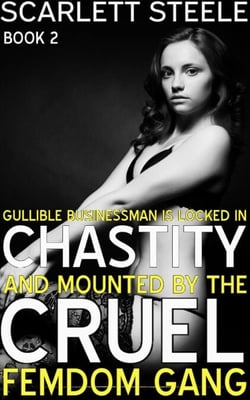 Gullible Businessman Is Locked In Chastity And Mounted By The Cruel Femdom Gang! - Femdom New World Order