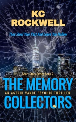 The Memory Collectors - An Astrid Vance Psychic Thriller, #2