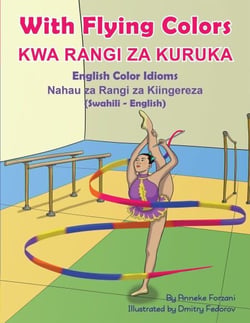 With Flying Colors - English Color Idioms (Swahili-English) - Language Lizard Bilingual Idioms