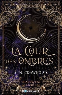 Shadow Fae T1 - La cour des ombres