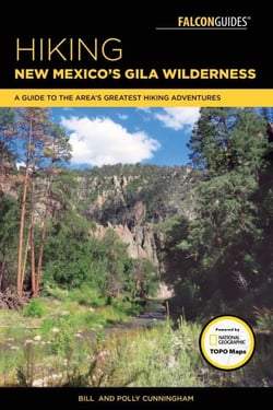 Hiking New Mexico's Gila Wilderness - A Guide to the Area's Greatest Hiking Adventures