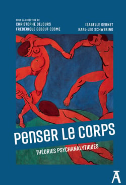 Penser le corps - Théories psychanalytiques