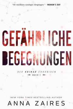 Gefährliche Begegnungen (Buch 1 der Krinar Chroniken) - Krinar Chroniken, #1