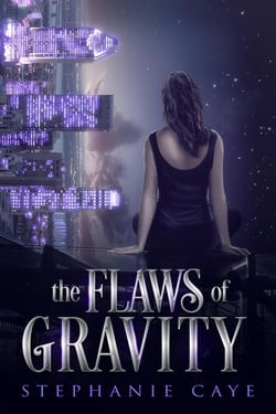 The Flaws of Gravity - Gravity's Daughter, #1