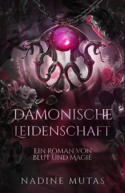 Dämonische Leidenschaft - Blut und Magie, #4