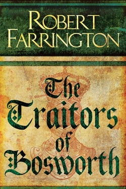 The Traitors of Bosworth - Wars of the Roses III