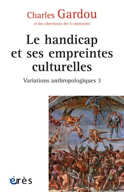 Le handicap et ses empreintes culturelles - Variations anthropologiques 3