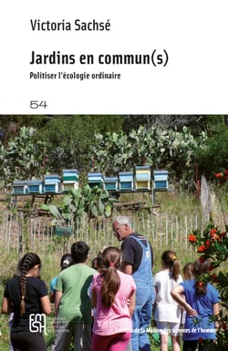 Jardins en commun(s) - Politiser l'écologie ordinaire