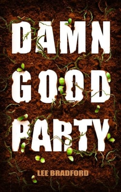 Damn Good Party - Good Clean Dirt, #2