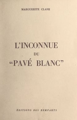 L'inconnue du "Pavé blanc"
