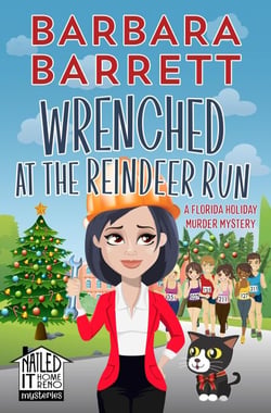 Wrenched at the Reindeer Run: A Florida Holiday Murder Mystery - Nailed It Home Reno Mysteries, #7