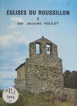 Églises du Roussillon (1) - Avec 16 pages d'illustrations en héliogravure