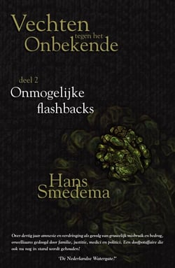 Vechten tegen het onbekende - deel 2 - Onmogelijke flashbacks - Vechten tegen het onbekende, #2