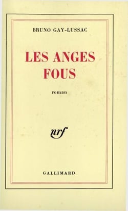 Les anges fous