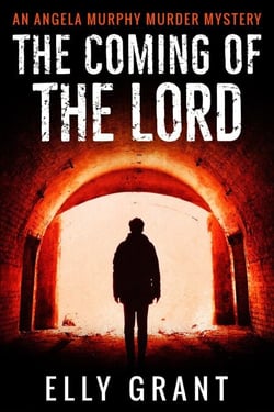 The Coming of the Lord - Angela Murphy Murder Mysteries, #2