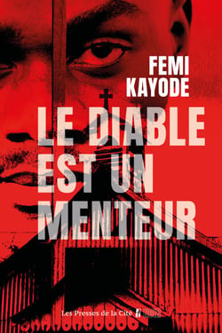 Le Diable est un menteur : par Femi Kayode, l'auteur des Colliers de feu, une nouvelle enquête du Dr. Philip Taiwo