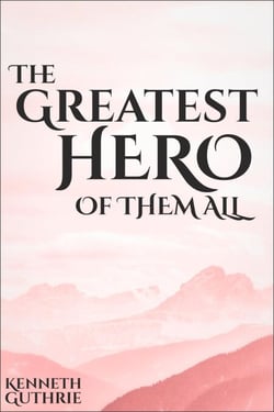 The Greatest Hero Of Them All