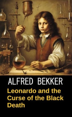 Leonardo and the Curse of the Black Death - Da Vinci's Cases, #5