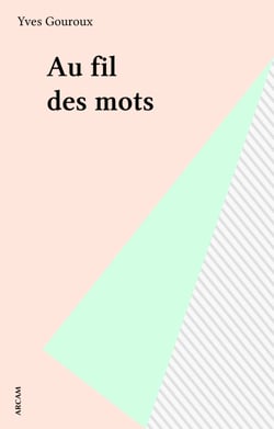Au fil des mots