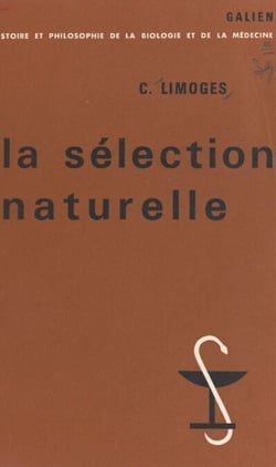 La sélection naturelle - Étude sur la première constitution d'un concept (1837-1859)