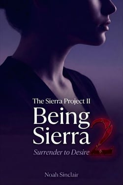 Being Sierra - The Sierra Project, #2