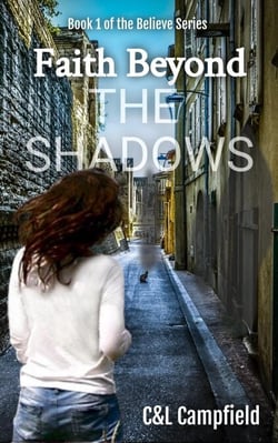 Faith Beyond the Shadows - bELIEVE., #1