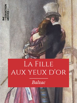 La Fille aux yeux d'or - Scènes de la vie parisienne