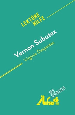 Vernon Subutex - von Virginie Despentes