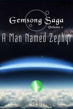 Gemsong Saga: A Man Named Zephyr - Gemsong Saga, #2