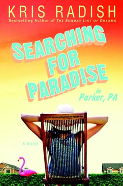 Searching for Paradise in Parker, PA - A Novel