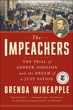 The Impeachers - The Trial of Andrew Johnson and the Dream of a Just Nation