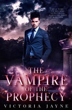 The Vampire of the Prophecy - The Prophecy Trilogy, #1