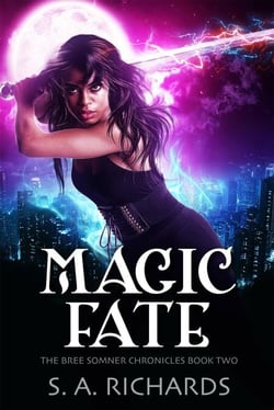 Magic Fate - Bree Somner Chronicles - Urban Fantasy, #2