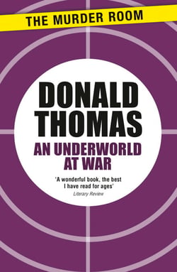 An Underworld at War - Spivs, Deserters, Racketeers and Civilians in the Second World War