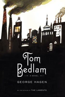 Tom Bedlam - A Novel