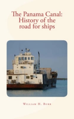 The Panama Canal - History of the road for ships