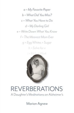 Reverberations - A Daughter's Meditations on Alzheimer's