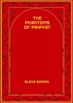 The Phantoms of Pripyat