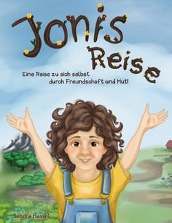 Jonis Reise - Eine Reise zu sich selbst durch Freundschaft und Mut