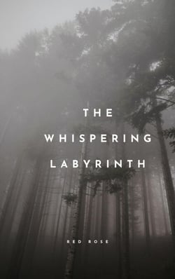 The Whispering Labyrinth