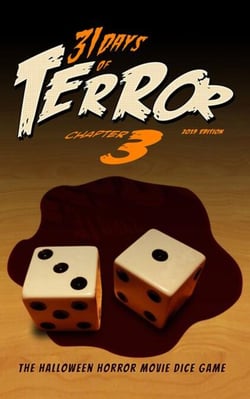 31 Days of Terror: The Halloween Horror Movie Dice Game (2019) - 31 Days of Terror
