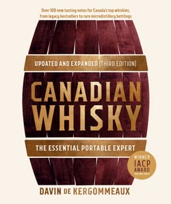 Canadian Whisky, Updated and Expanded (Third Edition) - The Essential Portable Expert