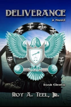 Deliverance: The Iron Eagle Series Book Eleven - The Iron Eagle, #11