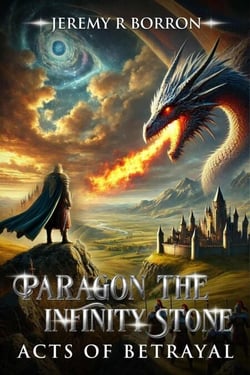 Paragon The Infinity Stone - Acts Of Betrayal, #1