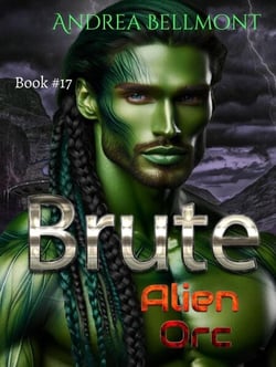 Brute Alien Orc - Brute Alien, #17