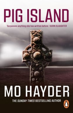 Pig Island - a taut, tense and terrifying thriller from bestselling author Mo Hayder